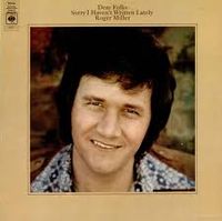 Roger Miller - Dear Folks, Sorry I Haven't Written Lately